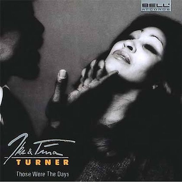 Ike & Tina Turner - Those were the days, CD, Ike & Tina Turner