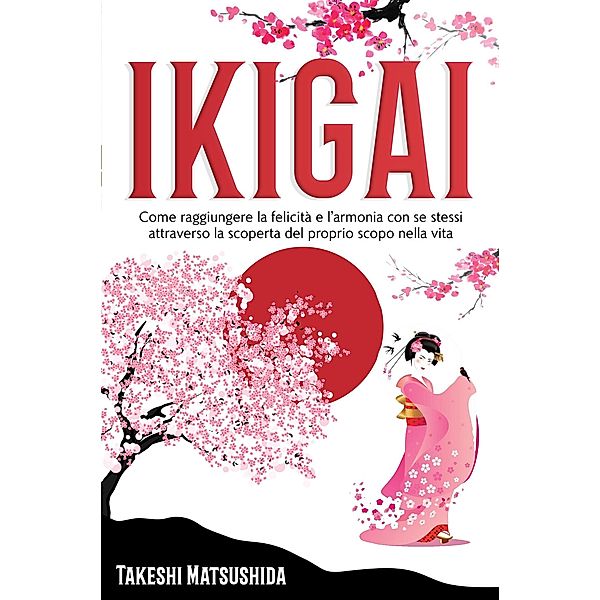 Ikigai, Takeshi Matsushida