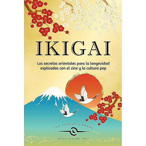 Ikigai: Los secretos orientales para la longevidad explicados con el cine y la cultura pop, The Cosmovisioners