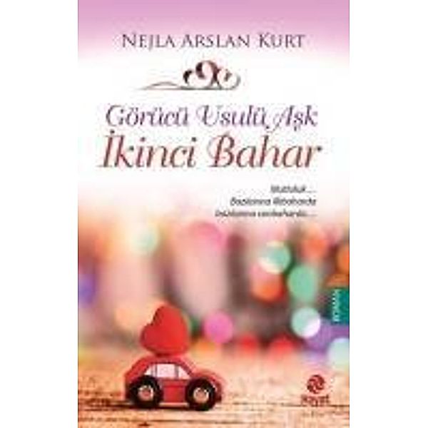 Ikinci Bahar - Görücü Usulü Ask 3, Nejla Arslan Kurt