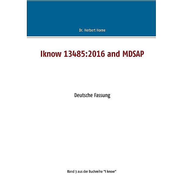Iknow 13485:2016 and MDSAP, Herbert Horne