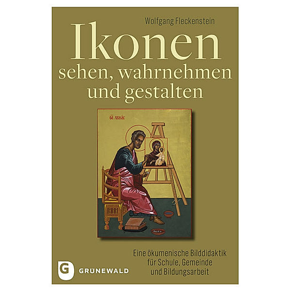 Ikonen sehen, wahrnehmen und gestalten, Wolfgang Fleckenstein