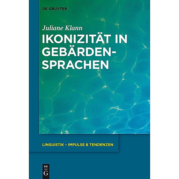 Ikonizität in Gebärdensprachen, Juliane Klann