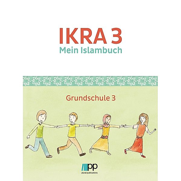 IKRA 3. Mein Islambuch - Grundschule