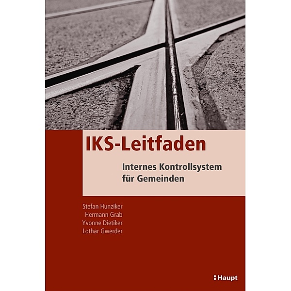 IKS-Leitfaden, Stefan Hunziker, Hermann Grab, Yvonne Dietiker, Lothar Gwerder