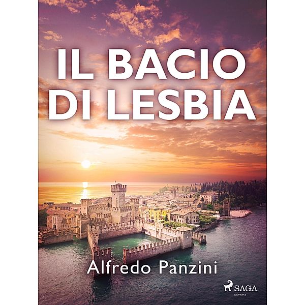 Il bacio di Lesbia, Alfredo Panzini