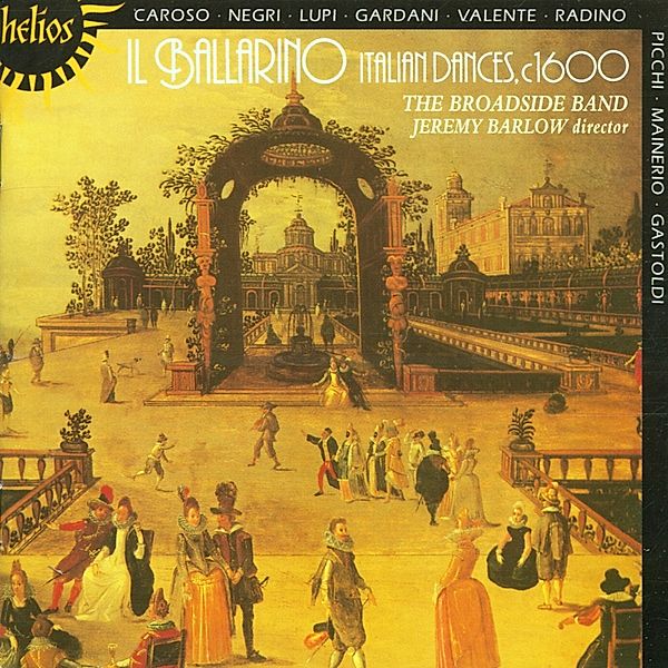 Il Ballarino-Italienische Tänze Um 1600, Barlow, Broadside Band
