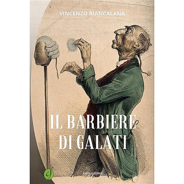 Il barbiere di Galati / Green, Vincenzo Biancalana