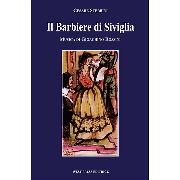 Il Barbiere di Siviglia, Gioachino Rossini, Cesare Sterbini