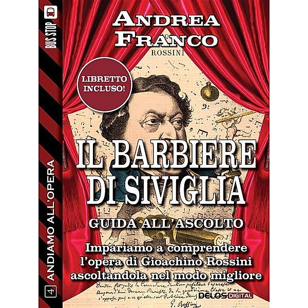 Il barbiere di Siviglia / Andiamo all'opera, Andrea Franco