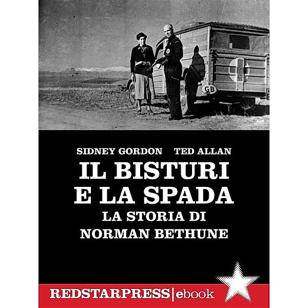 Il bisturi e la spada, Sidney Gordon, Ted Allan