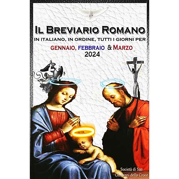 Il Breviario Romano, Società di San Giovanni della Croce