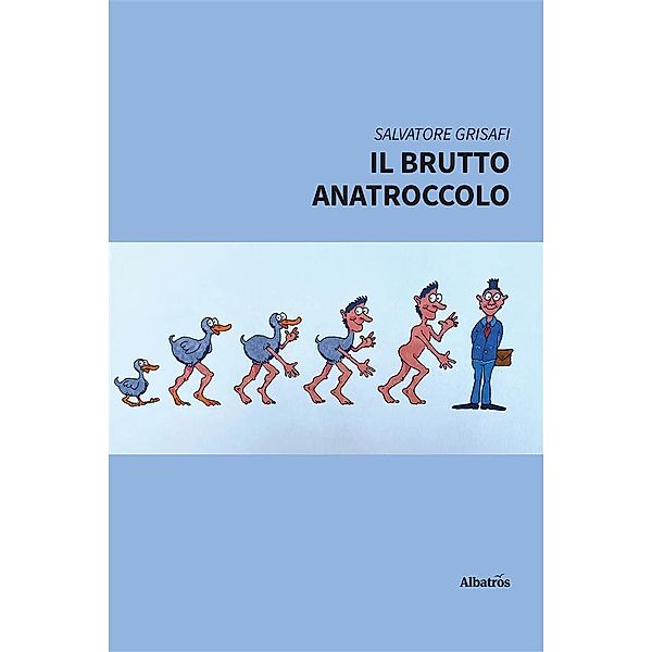 Il Brutto Anatroccolo, Salvatore Grisafi