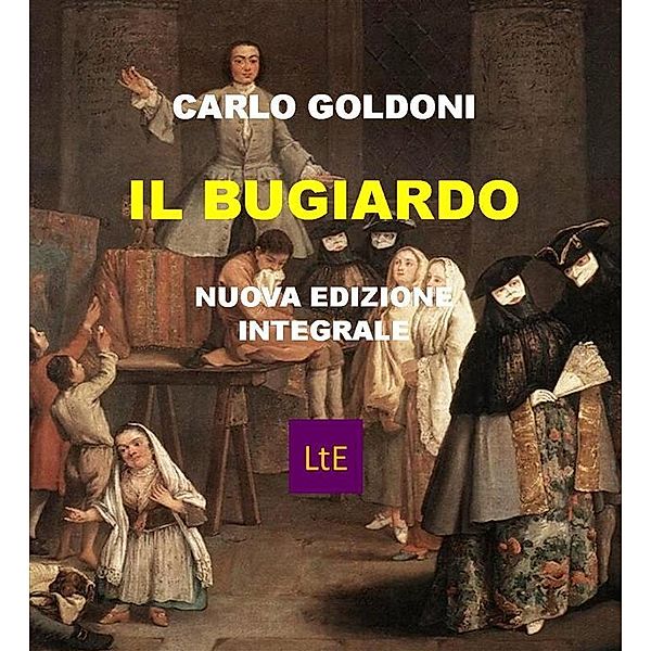 Il bugiardo, Carlo Goldoni