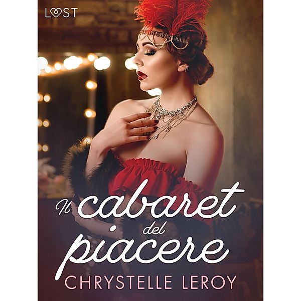 Il cabaret del piacere - Un racconto erotico, Chrystelle Leroy