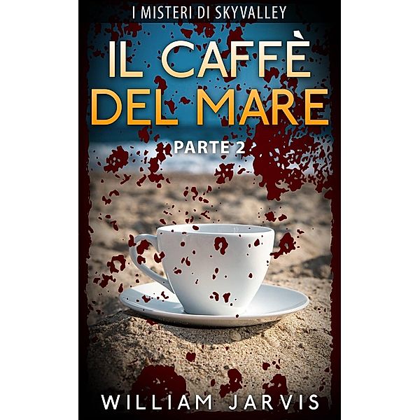Il Caffè Del Mare, William Jarvis