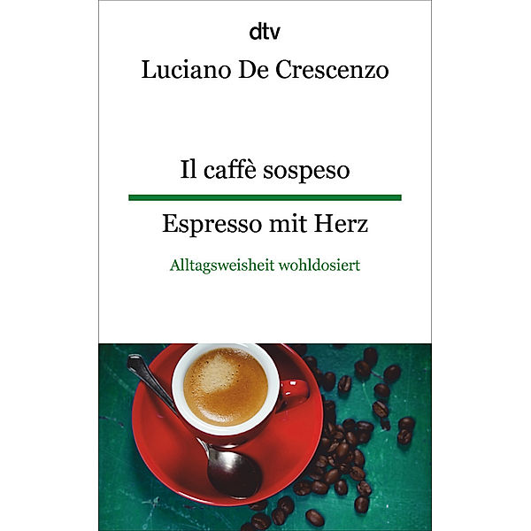 Il caffè sospeso Espresso mit Herz, Luciano De Crescenzo