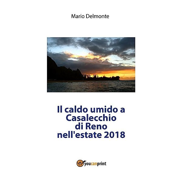 Il caldo umido notturno a Casalecchio di Reno nell'estate 2018, Mario Delmonte