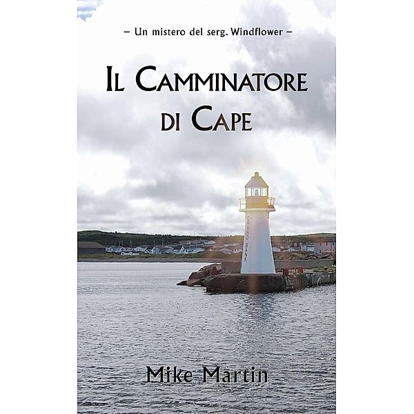 Il camminatore di Cape, Mike Martin