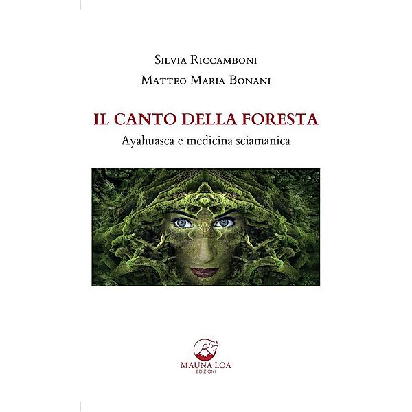 Il Canto della Foresta, Silvia Riccamboni, Matteo Maria Bonani
