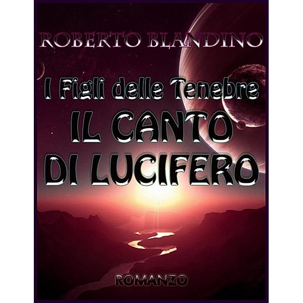 Il Canto di Lucifero, Roberto Blandino