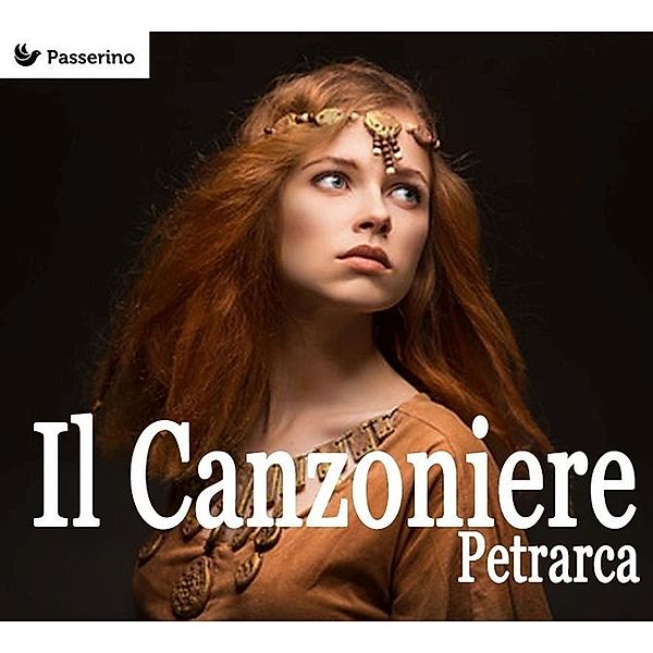 Il Canzoniere, Francesco Petrarca