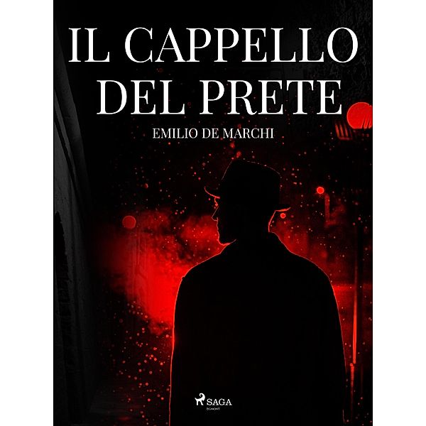 Il cappello del prete, Emilio De Marchi