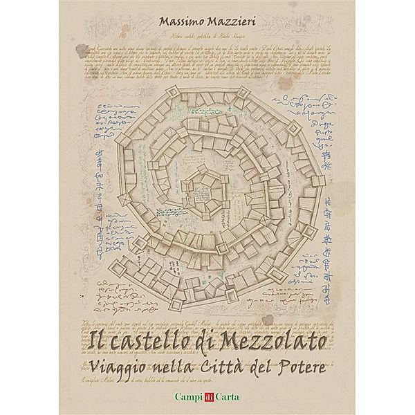 Il castello di Mezzolato / Campi di Parole Bd.7, Massimo Mazzieri