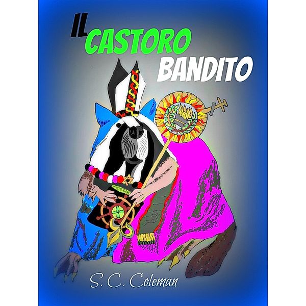 Il Castoro Bandito, S. C. Coleman