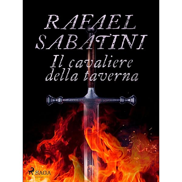 Il cavaliere della taverna, Rafael Sabatini