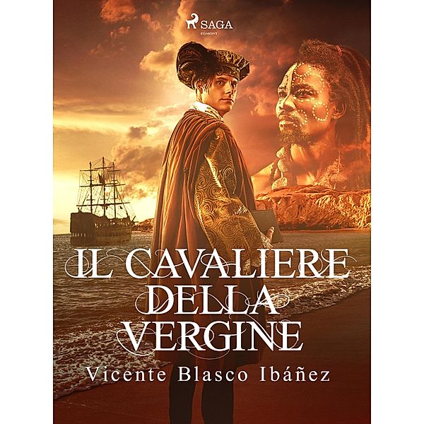 Il cavaliere della vergine, Vicente Blasco Ibáñez