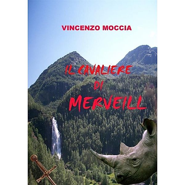 Il Cavaliere di Merveill, Vincenzo Moccia