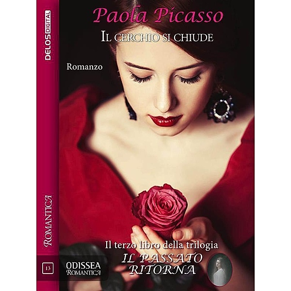 Il cerchio si chiude / Odissea Romantica, Paola Picasso