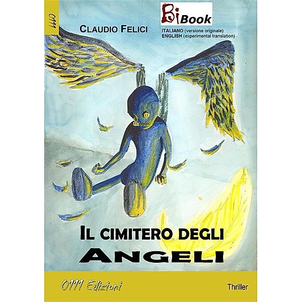 Il cimitero degli Angeli / BiBook, Claudio Felici