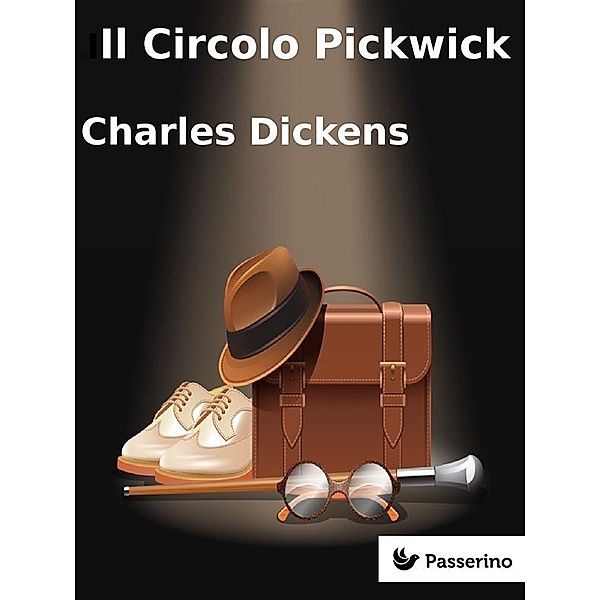 Il circolo Pickwick, Charles Dickens
