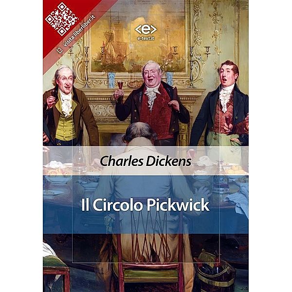 Il Circolo Pickwick / Liber Liber, Charles Dickens