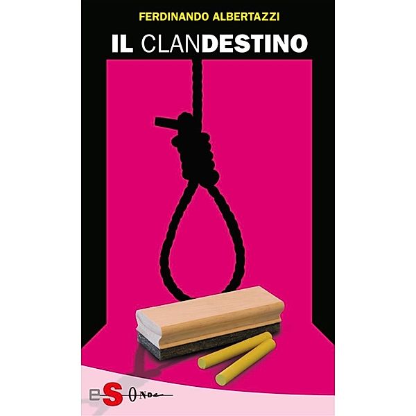 Il ClanDestino, Ferdinando Albertazzi