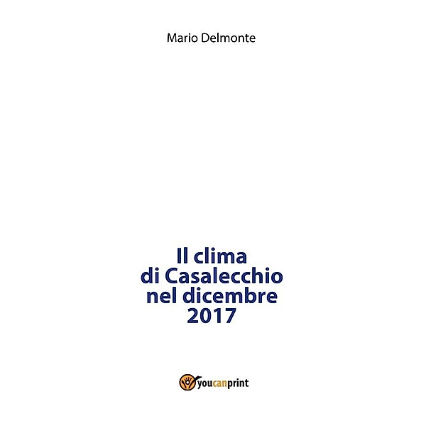 Il clima di Casalecchio nel dicembre 2017, Mario Delmonte