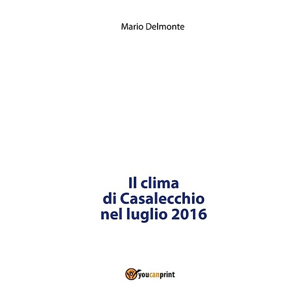 Il clima di Casalecchio nel luglio 2016, Mario Delmonte