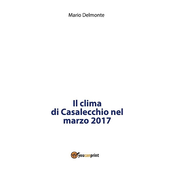 Il clima di Casalecchio nel marzo 2017, Mario Delmonte