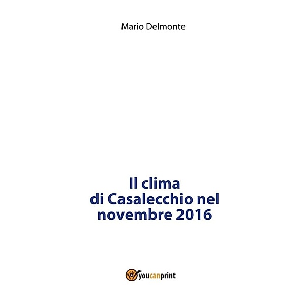 Il clima di Casalecchio nel novembre 2016, Mario Delmonte