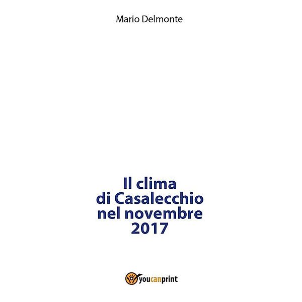 Il clima di Casalecchio nel novembre 2017, Mario Delmonte