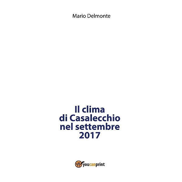 Il clima di Casalecchio nel settembre del 2017, Mario Delmonte