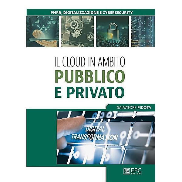 Il cloud in ambito pubblico e privato, Salvatore Pidota