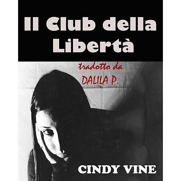Il Club della Libertà, Cindy Vine
