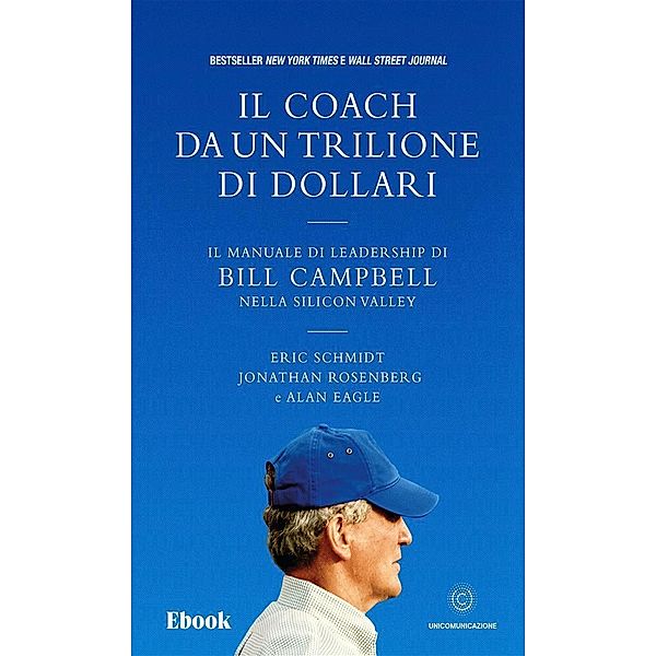 Il coach da un trilione di dollari, Alan Eagle, Jonathan Rosenberg, Eric Schmidt