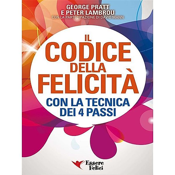 Il codice della Felicità, Peter Lambrou, George Pratt