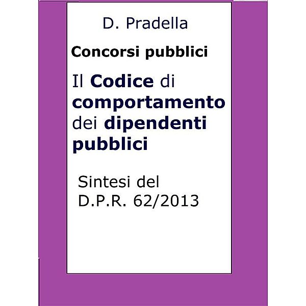 Il Codice di comportamento dei dipendenti pubblici, Dario Pradella