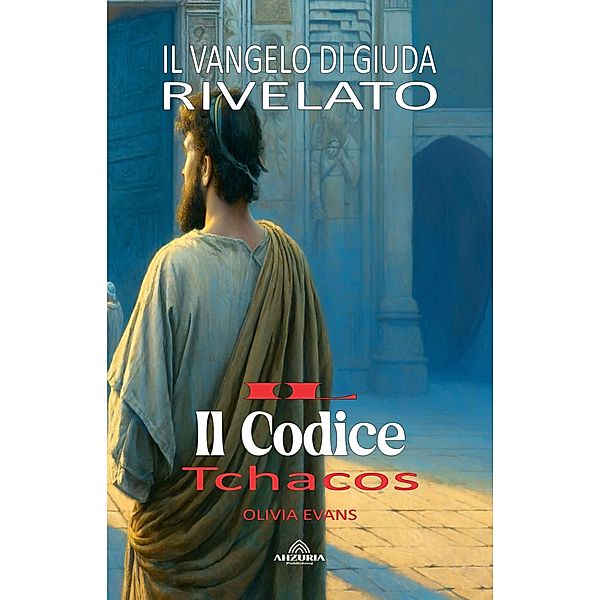 Il Codice Tchacos - Il Vangelo di Giuda Rivelato, Olivia Evans