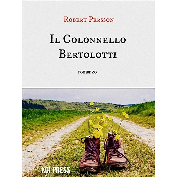 Il Colonnello Bertolotti, Robert Persson